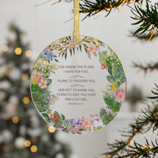 Jeremiah 29:11 Acrylic Ornament